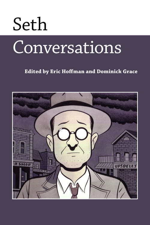 Book cover of Seth: Conversations (EPUB Single) (Conversations with Comic Artists Series)