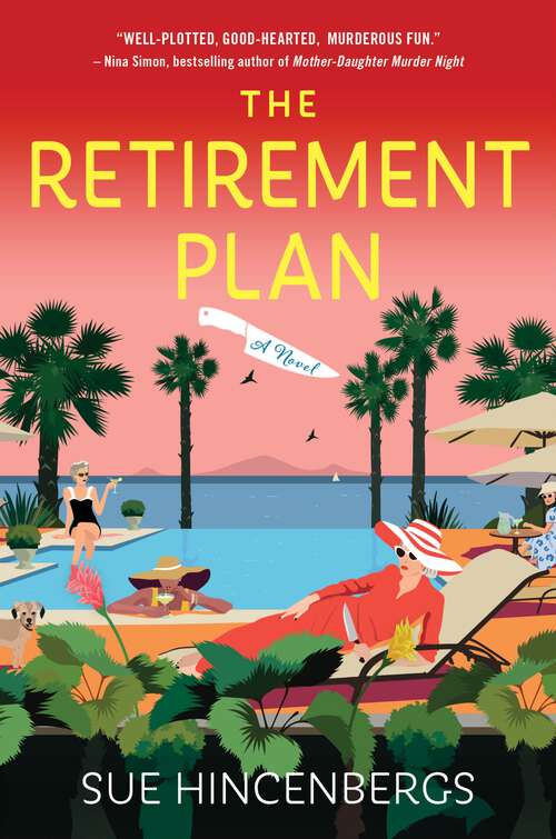 Book cover of The Retirement Plan: A Novel