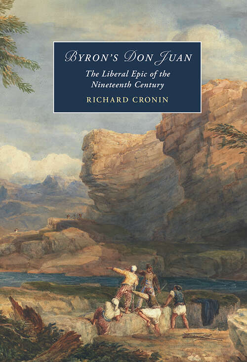 Book cover of Byron's Don Juan: The Liberal Epic of the Nineteenth Century (Cambridge Studies in Romanticism)