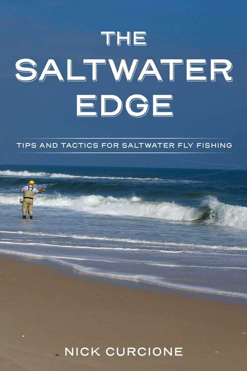 Book cover of The Saltwater Edge: Tips and Tactics for Saltwater Fly Fishing