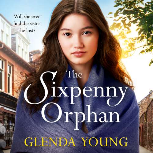 Book cover of The Sixpenny Orphan: A dramatically heartwrenching saga of two sisters, torn apart by tragic events