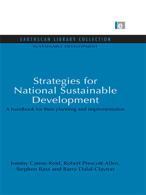 Strategies for National Sustainable Development: A Handbook for their Planning and Implementation (Sustainable Development Set #8)