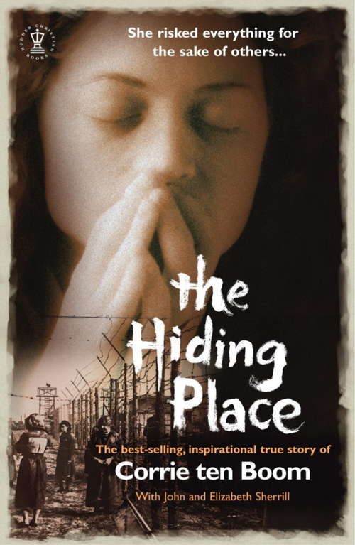 Book cover of The Hiding Place: Meditations By The Author Of The Hiding Place (Hendrickson Classic Biographies Ser.)