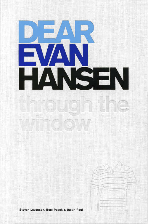 Book cover of Dear Evan Hansen: Through the Window