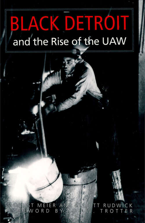 Book cover of Black Detroit and the Rise of the UAW