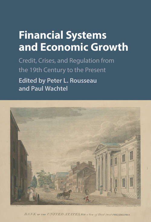 Book cover of Studies in Macroeconomic History: Credit, Crises, and Regulation from the 19th Century to the Present (Studies in Macroeconomic History)