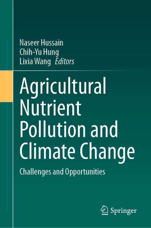 Book cover of Agricultural Nutrient Pollution and Climate Change: Challenges and Opportunities