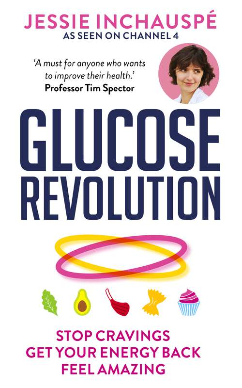 Book cover of Glucose Revolution: The life-changing power of balancing your blood sugar