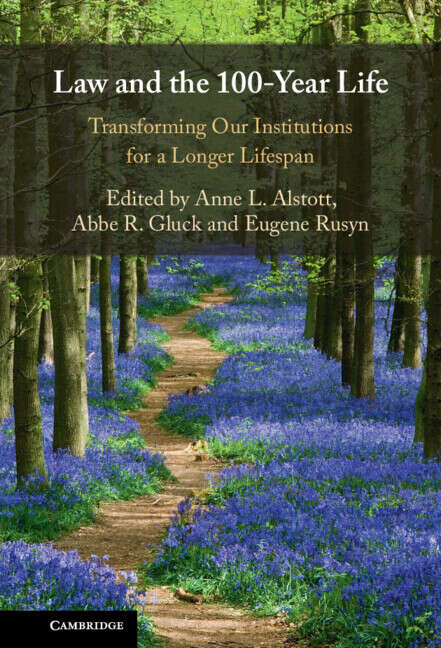 Book cover of Law and the 100-Year Life: Transforming Our Institutions for a Longer Lifespan