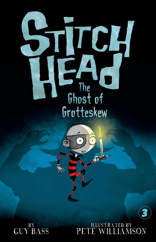 Book cover of The Ghost of Grotteskew (Stitch Head)