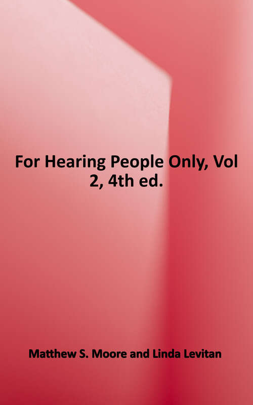 Book cover of For Hearing People Only (Fourth Edition)