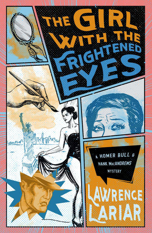 Book cover of The Girl with the Frightened Eyes (The Homer Bull & Hank MacAndrews Mysteri #4)