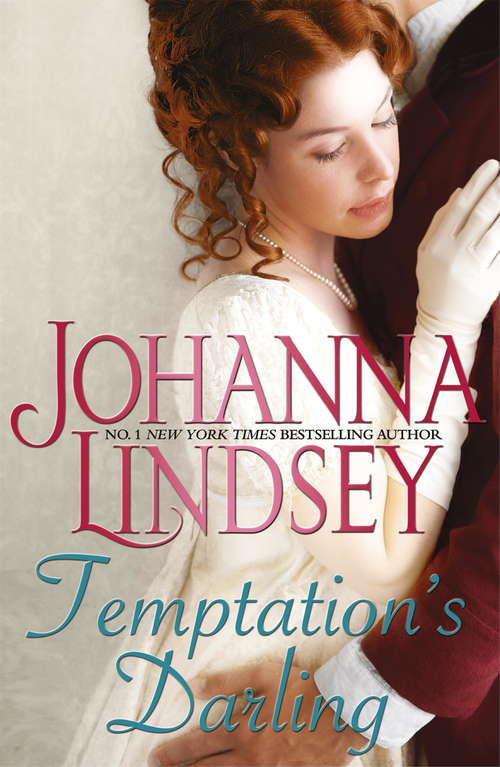 Book cover of Temptation's Darling: A debutante with a secret. A rogue determined to win her heart. Regency romance at its best from the legendary bestseller.