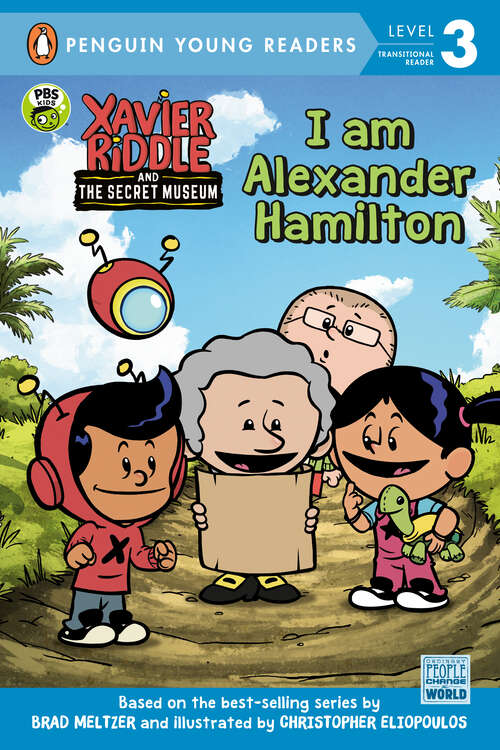 Book cover of I Am Alexander Hamilton (Xavier Riddle and the Secret Museum)