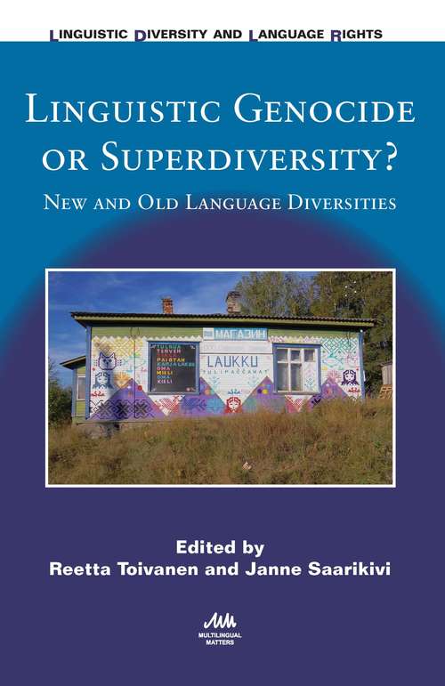 Linguistic Genocide or Superdiversity?: New and Old Language Diversities