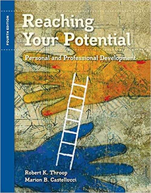 Book cover of Reaching Your Potential: Personal and Professional Development (Fourth Edition)
