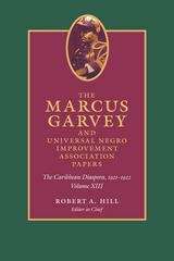 The Marcus Garvey and Universal Negro Improvement Association Papers, Volume XIII: The Caribbean Diaspora, 1921-1922