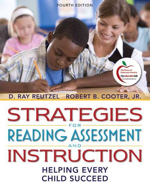 Strategies for Reading Assessment and Instruction: Helping Every Child Succeed (4th Edition)