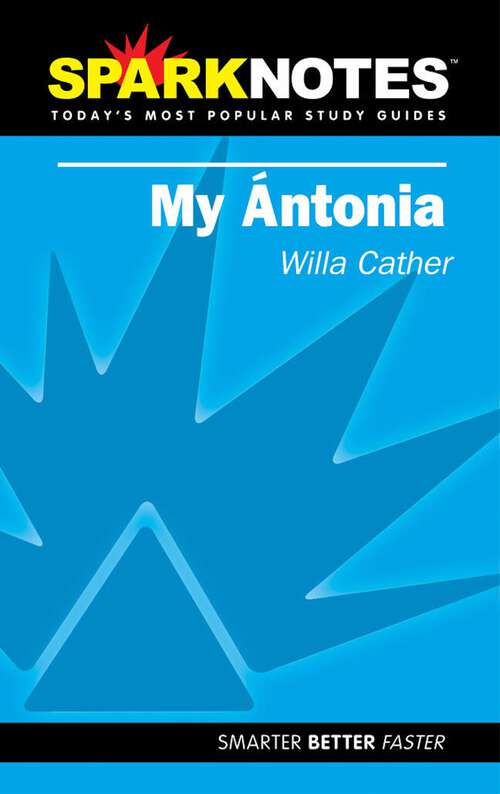 Book cover of My Antonia (SparkNotes Literature Guide Series)