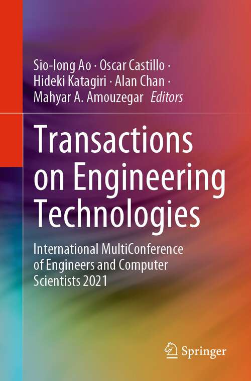 Transactions on Engineering Technologies: International MultiConference of Engineers and Computer Scientists 2021