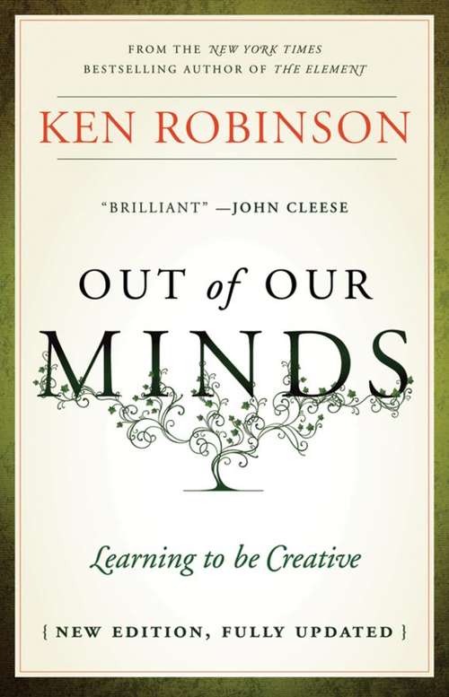 Book cover of Out of Our Minds: Learning to be Creative