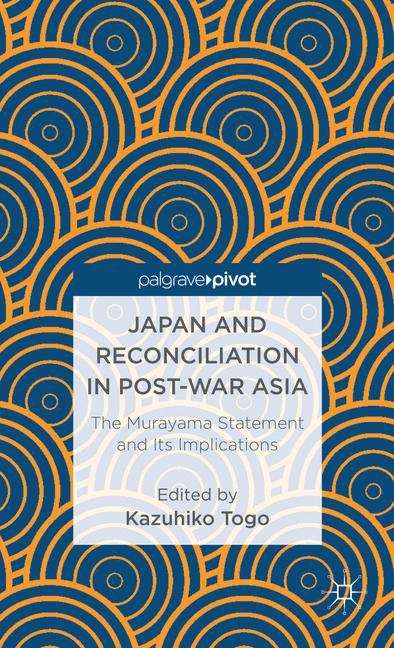 Book cover of Japan and Reconciliation in Post-war Asia