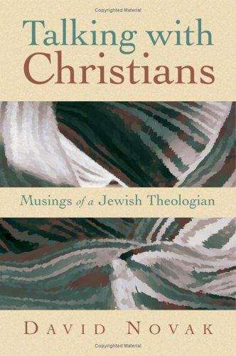 Book cover of Talking with Christians: Musings of a Jewish Theologian