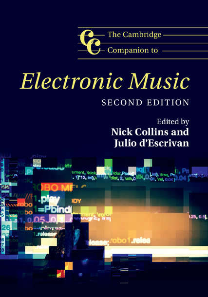 Book cover of Cambridge Companions to Music: The Cambridge Companion to Electronic Music