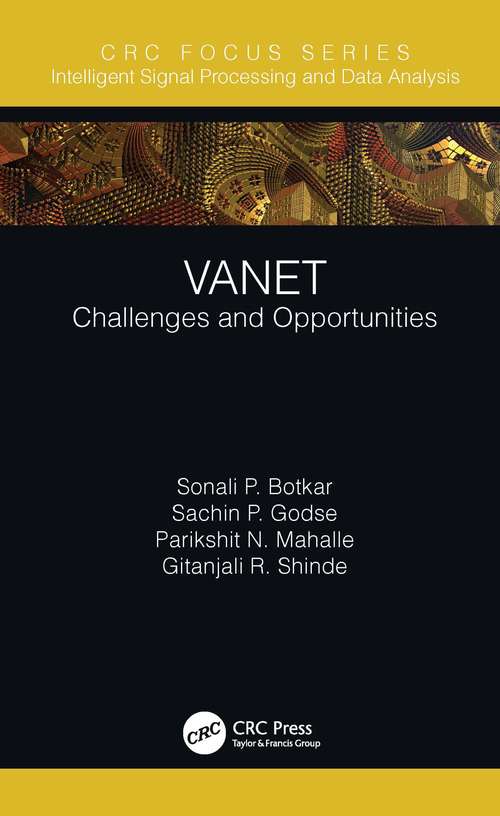 VANET: Challenges and Opportunities (Intelligent Signal Processing and Data Analysis)