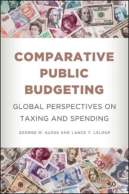 Book cover of Comparative Public Budgeting: Global Perspectives on Taxing and Spending