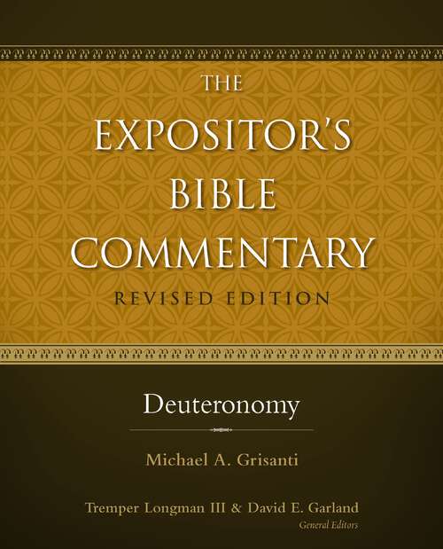Deuteronomy (The Expositor's Bible Commentary)