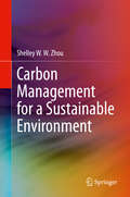 Carbon Management for a Sustainable Environment
