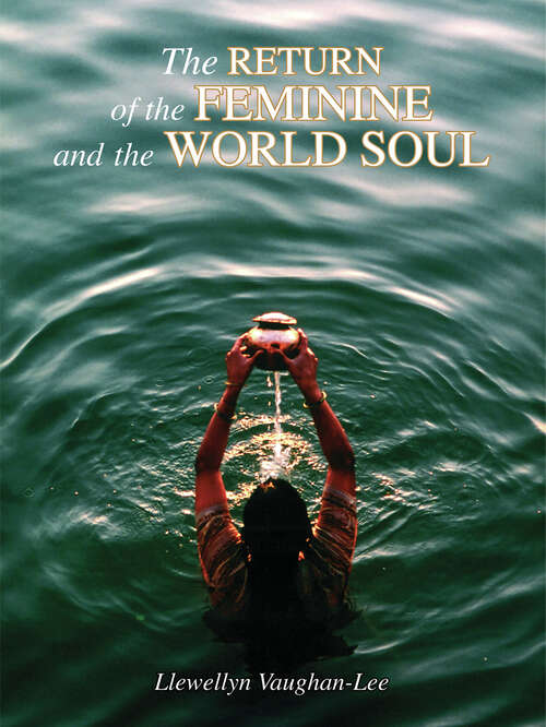 The Return of the Feminine and the World Soul