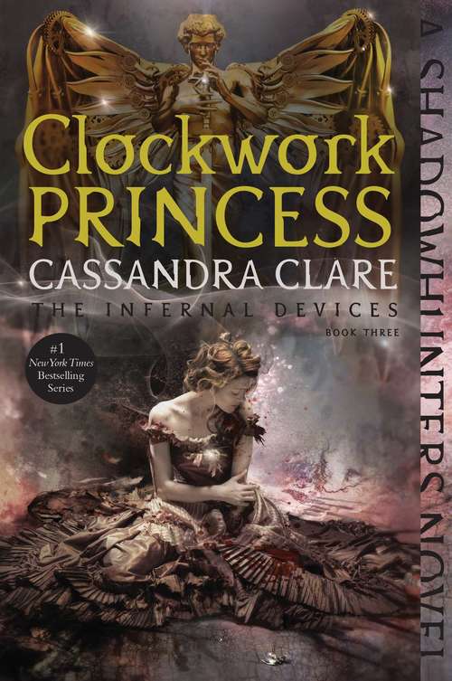 Clockwork Princess (Infernal Devices #3)