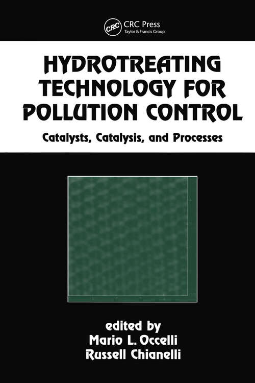 Book cover of Hydrotreating Technology for Pollution Control: Catalysts, Catalysis, and Processes (1) (Chemical Industries)