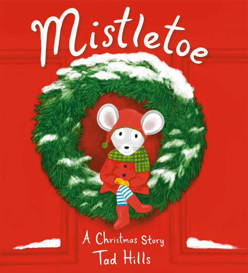 Book cover of Mistletoe: A Christmas Story
