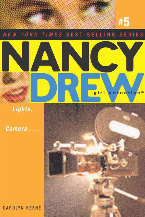 Book cover of Lights, Camera, ... (5) (Nancy Drew, Girl Detective #5)