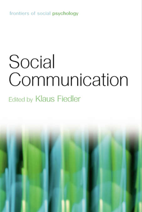Social Communication (Frontiers of Social Psychology)