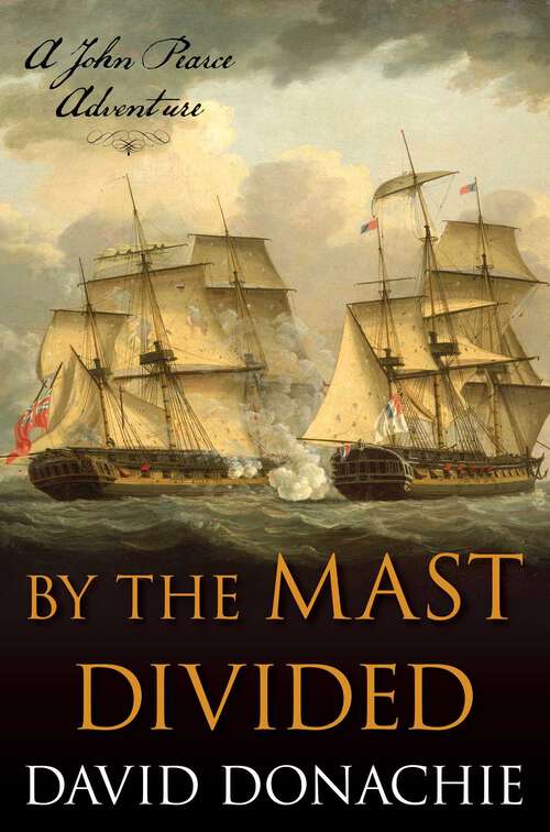Book cover of By the Mast Divided: A John Pearce Adventure (John Pearce)