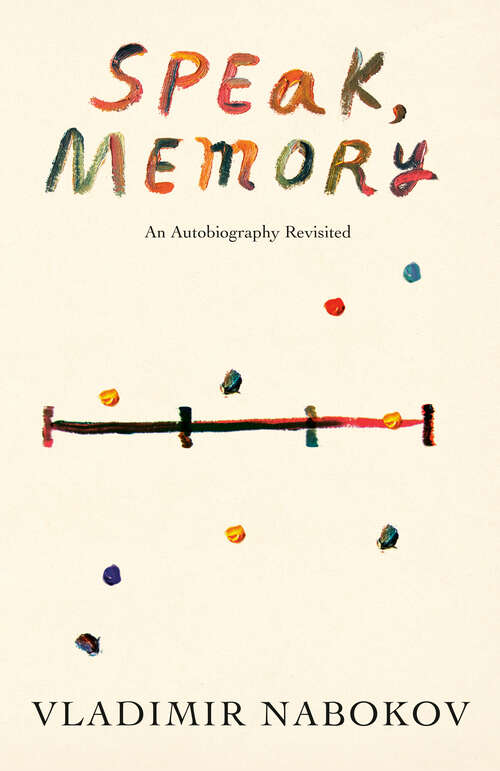 Book cover of Speak, Memory: An Autobiography Revisited (Vintage International)