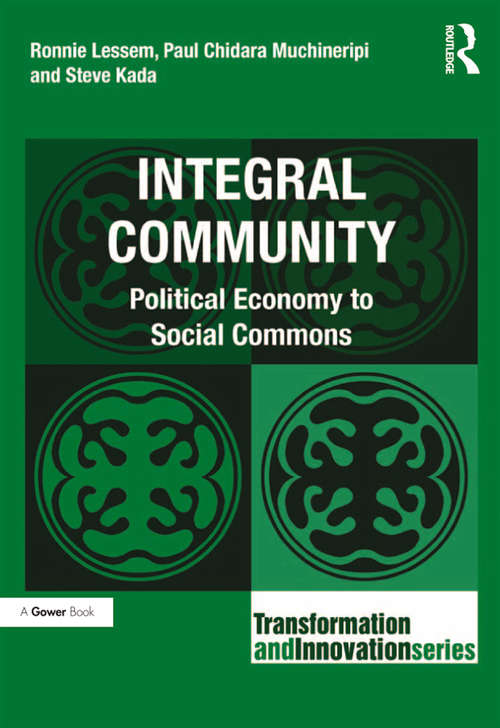 Integral Community: Political Economy to Social Commons (Transformation and Innovation)
