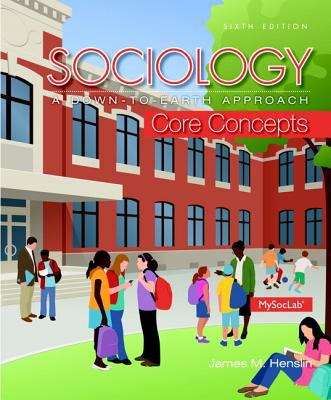 Book cover of Sociology: A Down-to-Earth Approach Core Concepts