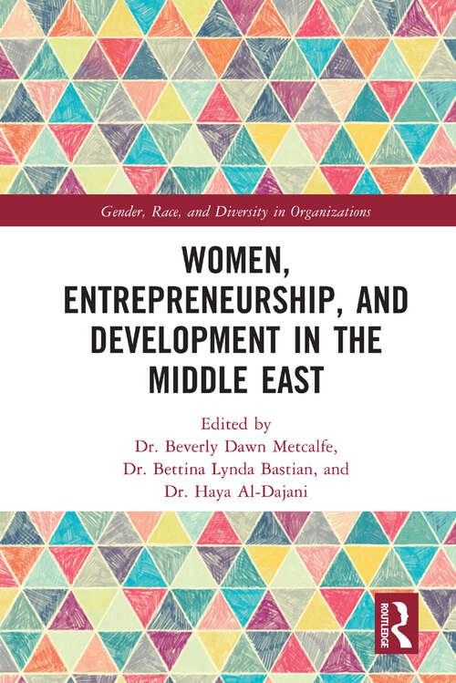 Book cover of Women, Entrepreneurship and Development in the Middle East (Gender, Race, and Diversity in Organizations)