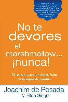 Book cover of No te devores el marshmallow...nunca!