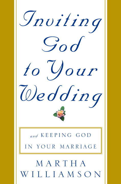 Inviting God to Your Wedding
