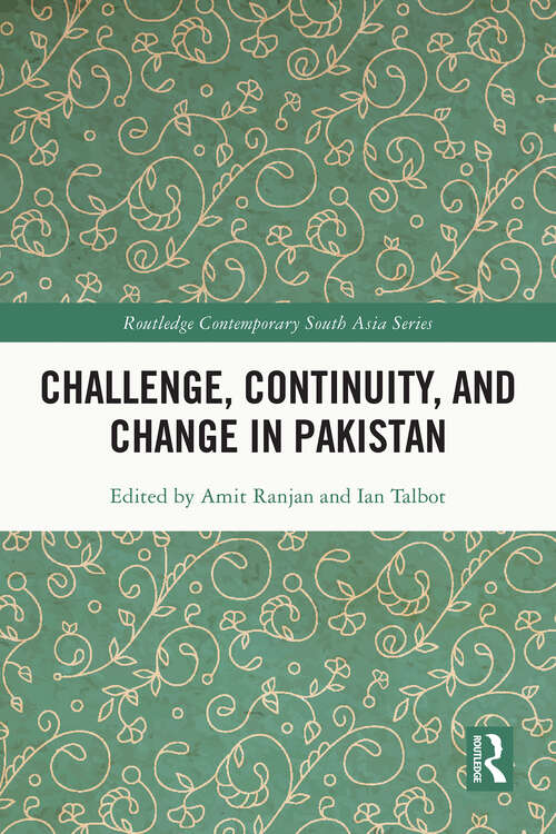 Book cover of Challenge, Continuity, and Change in Pakistan (1) (Routledge Contemporary South Asia Series)