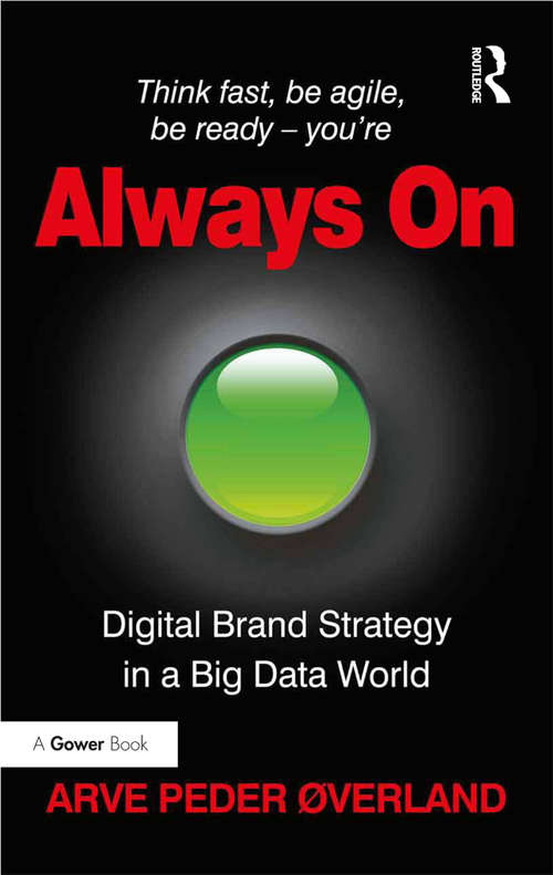 Book cover of Always On: Digital Brand Strategy in a Big Data World
