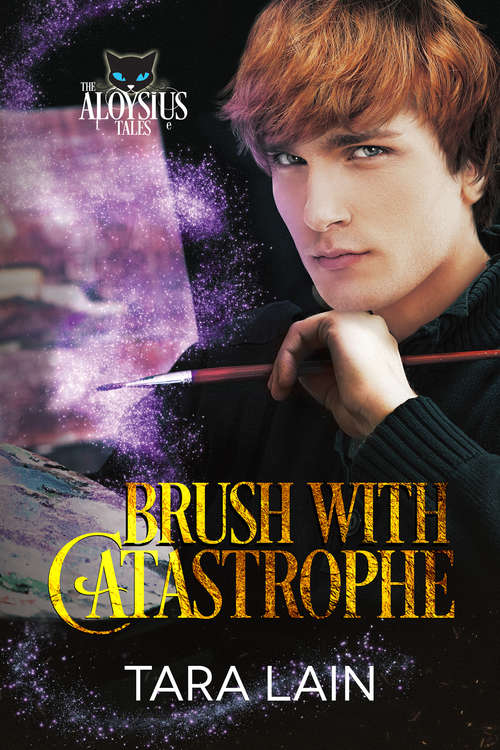 Brush with Catastrophe (The Aloysius Tales #2)
