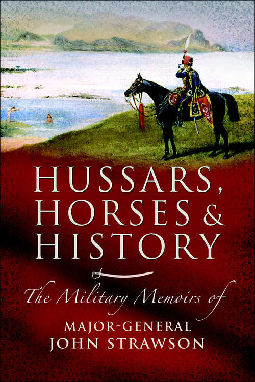 Book cover of Hussars, Horses and History