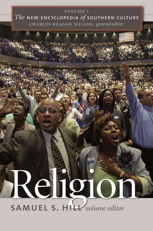 The New Encyclopedia of Southern Culture: Religion